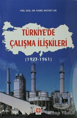 Türkiye’de Çalışma İlişkileri - 1