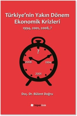 Türkiye'nin Yakın Dönem Ekonomik Krizleri (1994-2001-2008-?) - Hiperlink Yayınları