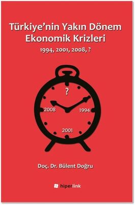 Türkiye'nin Yakın Dönem Ekonomik Krizleri (1994-2001-2008-?) - 1