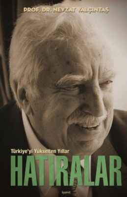 Türkiye’yi Yükselten Yıllar - Hatıralar (Ciltli Kutulu) - 1