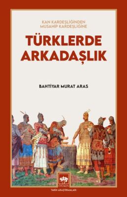 Türklerde Arkadaşlık - 1