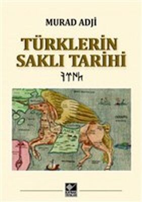 Türklerin Saklı Tarihi - 1