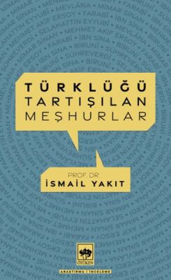 Türklüğü Tartışılan Meşhurlar - 1