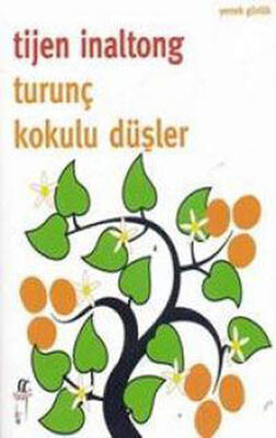 Turunç Kokulu Düşler - 1