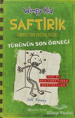 Türünün Son Örneği - Saftirik Greg’in Günlüğü 3 - Epsilon Yayınları