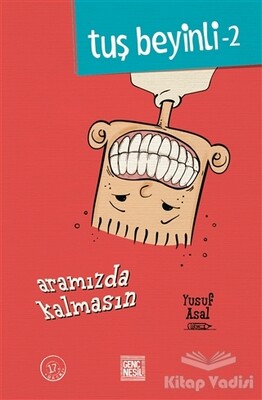 Tuş Beyinli 2 - Aramızda Kalmasın - Nesil Genç