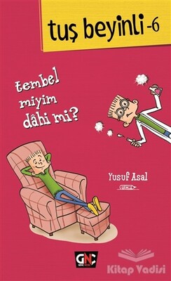 Tuş Beyinli 6 - Tembel miyim? Dahi mi? - Nesil Genç