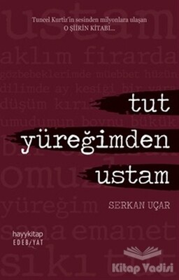 Tut Yüreğimden Ustam - Hayy Kitap