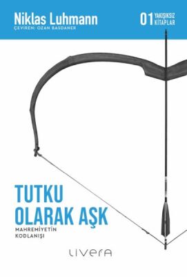 Tutku Olarak Aşk - 1