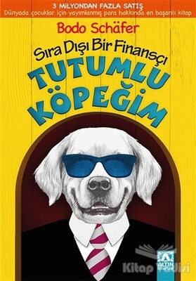 Tutumlu Köpeğim - Altın Kitaplar Yayınevi