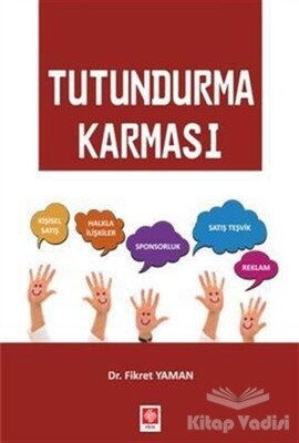 Tutundurma Karması - Ekin Yayınevi