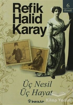 Üç Nesil Üç Hayat - 1