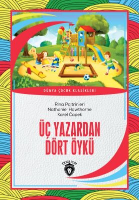 Üç Yazardan Dört Öykü Dünya Çocuk Klasikleri (7-12 Yaş) - 1