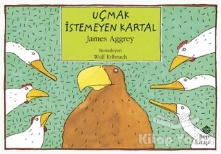 Uçmak İstemeyen Kartal - Hep Kitap