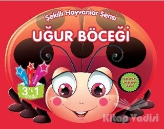 Uğur Böceği - Şekilli Hayvanlar Serisi - Parıltı Yayınları