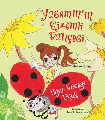 Uğur Böceği Uçuç - Yasemin’in Gizemli Bahçesi - 1