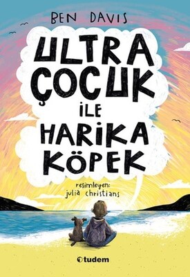 Ultra Çocuk ile Harika Köpek - Tudem Yayınları