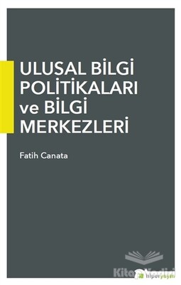 Ulusal Bilgi Politikaları ve Bilgi Merkezleri - Hiperlink Yayınları