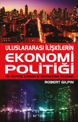 Uluslararası İlişkilerin Ekonomi Politiği - 1