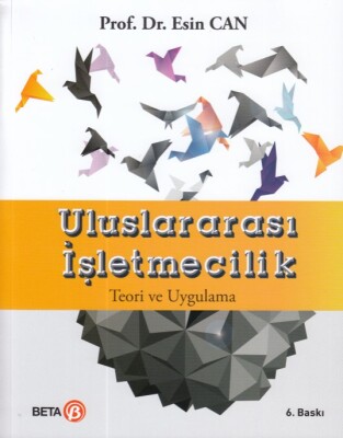 Uluslararası İşletmecilik Teori ve Uygulama - Beta Basım Yayım