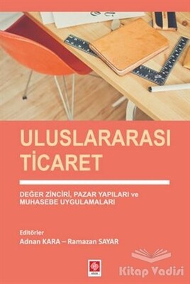 Uluslararası Ticaret - Ekin Yayınevi