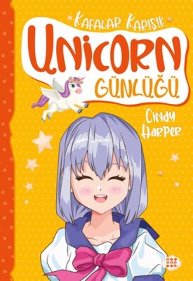 Unicorn Günlüğü 2 – Kafalar Karışık - Dokuz Yayınları