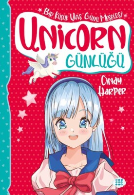 Unicorn Günlüğü 4 – Bir Küçük Yaş Günü Meselesi - Dokuz Yayınları