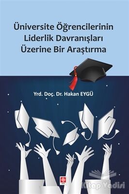 Üniversite Öğrencilerinin Liderlik Davranışları Üzerine Bir Araştırma - 1