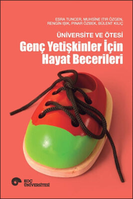 Üniversite ve Ötesi - Genç Yetişkinler İçin Hayat Becerileri - 1