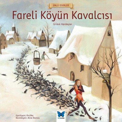 Ünlü Eserler - Fareli Köyün Kavalcısı - Mavi Kelebek Yayınları