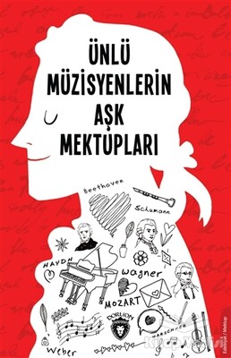 Ünlü Müzisyenlerin Aşk Mektupları - Dorlion Yayınları