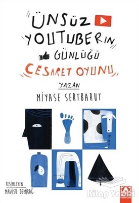 Ünsüz Youtuberın Günlüğü - Cesaret Oyunu - Altın Kitaplar Yayınevi