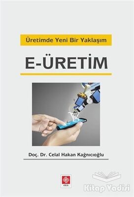 Üretimde Yeni Bir Yaklaşım E-üretim - 1