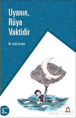 Uyanın, Rüya Vaktidir - 1