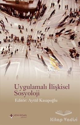 Uygulamalı İlişkisel Sosyoloji - 1