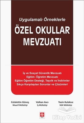 Uygulamalı Örneklerle Özel Okullar Mevzuatı - Ekin Yayınevi