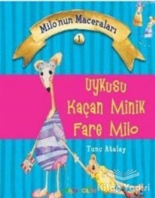 Uykusu Kaçan Minik Fare Milo - Mandolin Yayınları