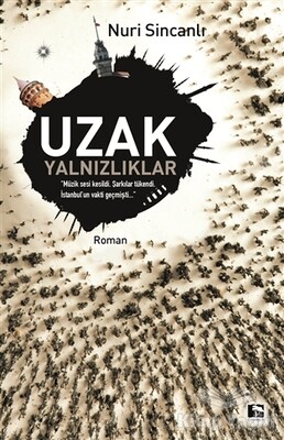 Uzak Yalnızlıklar - Çınaraltı Yayınları