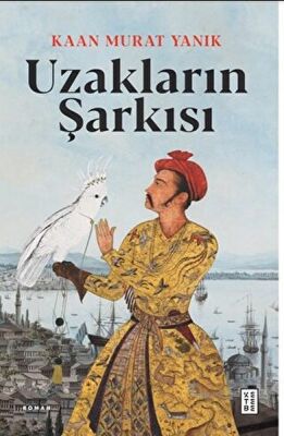 Uzakların Şarkısı - 1