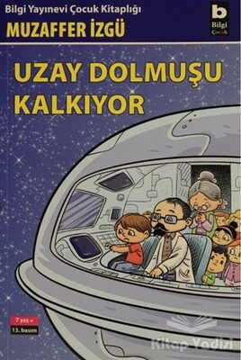 Uzay Dolmuşu Kalkıyor - Bilgi Yayınevi