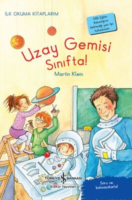 Uzay Gemisi Sınıfta! - İlk Okuma Kitaplarım - 1