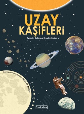 Uzay Kaşifleri - Ketebe Yayınları