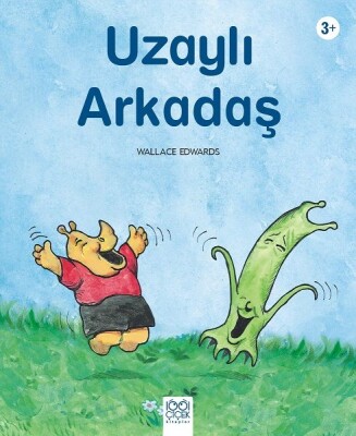 Uzaylı Arkadaş - 1001 Çiçek Kitaplar