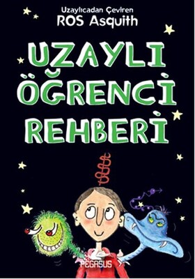 Uzaylı Öğrenci Rehberi - Pegasus Yayınları