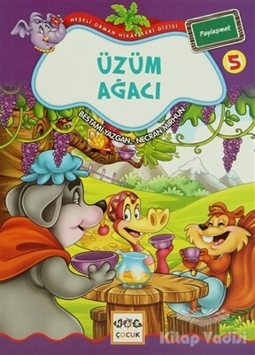 Üzüm Ağacı 5 - Paylaşmak - Nar Yayınları