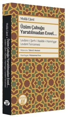 Üzüm Çubuğu Yaratılmadan Evvel - Büyüyen Ay Yayınları