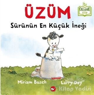 Üzüm - Sürünün En Küçük İneği - 1