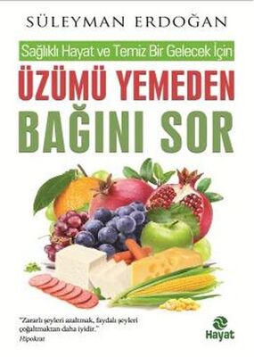 Üzümü Yemeden Bağını Sor - 1