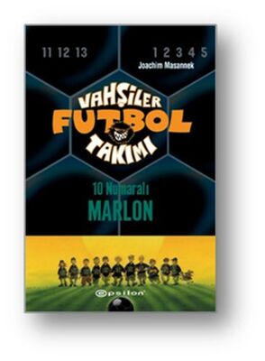 Vahşiler Futbol Takımı 10 - 10 Numaralı Marlon (Ciltli) - 1