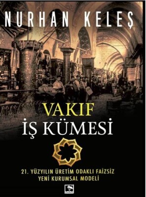 Vakıf İş Kümesi - Çınaraltı Yayınları